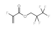 2,2,3,3,3-五氟-2-氟丙烯酸丙酯