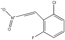 2-氯-6-氟-β-硝基苯乙烯