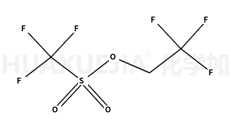 2,2,2-三氟乙基三氟甲烷磺酸酯；三氟甲磺酸三氟乙酯